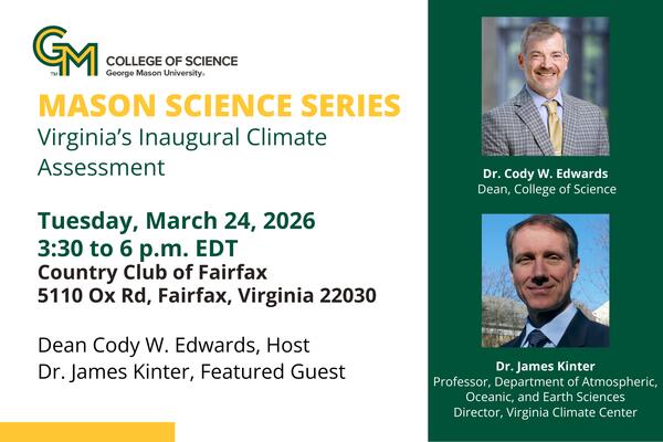 Mason Science Series event information detailing speakers, topic, date, time, and location.